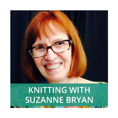 Knitting with Suzanne Bryan
